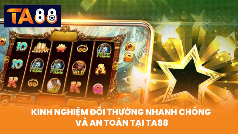 Game Nổ Hũ Uy Tín Thắng Đậm Đổi Thưởng Cực Nhanh Tại TA88 4 Các loại game nổ hũ phổ biến và cách nhận biết game uy tín