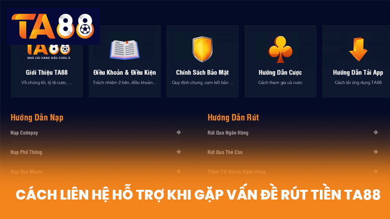 Rút Tiền TA88 Nhanh Gọn An Toàn Hỗ Trợ 24/7 Mọi Giao Dịch 4 Cách Liên Hệ Hỗ Trợ Khi Gặp Vấn Đề Rút Tiền TA88